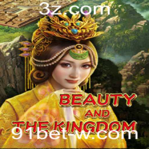 Descubra o Envolvente Jogo BeautyAndTheKingdom com 91bet